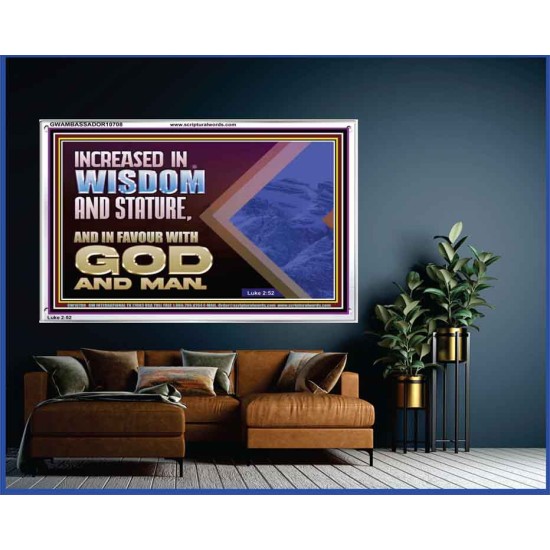 INCREASED IN WISDOM STATURE FAVOUR WITH GOD AND MAN  Children Room  GWAMBASSADOR10708  