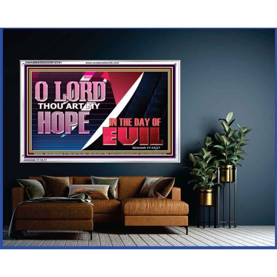 O LORD THAT ART MY HOPE IN THE DAY OF EVIL  Christian Paintings Acrylic Frame  GWAMBASSADOR10791  