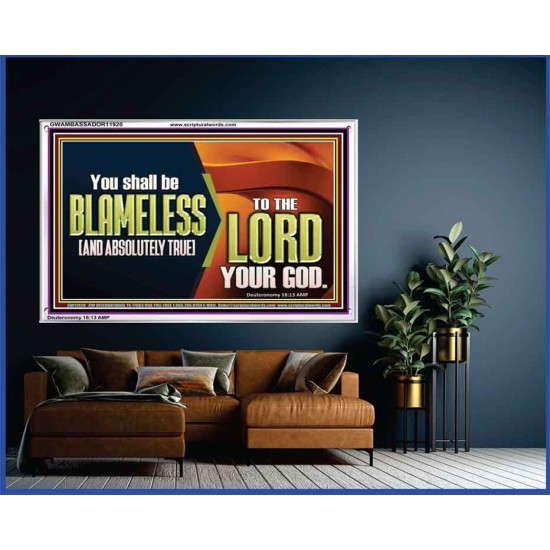 BE ABSOLUTELY TRUE TO THE LORD OUR GOD  Children Room Acrylic Frame  GWAMBASSADOR11920  