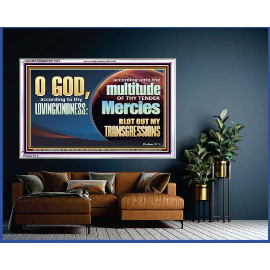 IN MULTITUDE OF THY TENDER MERCIES BLOT OUT MY TRANSGRESSION  Sanctuary Wall Acrylic Frame  GWAMBASSADOR11921  