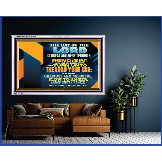 REND YOUR HEART AND NOT YOUR GARMENTS AND TURN BACK TO THE LORD  Righteous Living Christian Acrylic Frame  GWAMBASSADOR12030  
