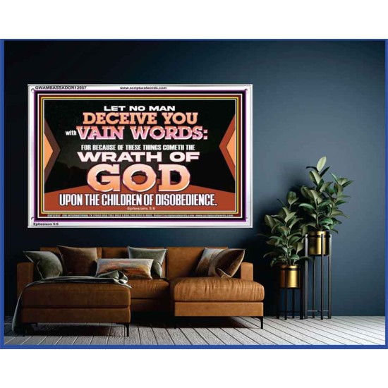 LET NO MAN DECEIVE YOU WITH VAIN WORDS  Scripture Art Work Acrylic Frame  GWAMBASSADOR12057  