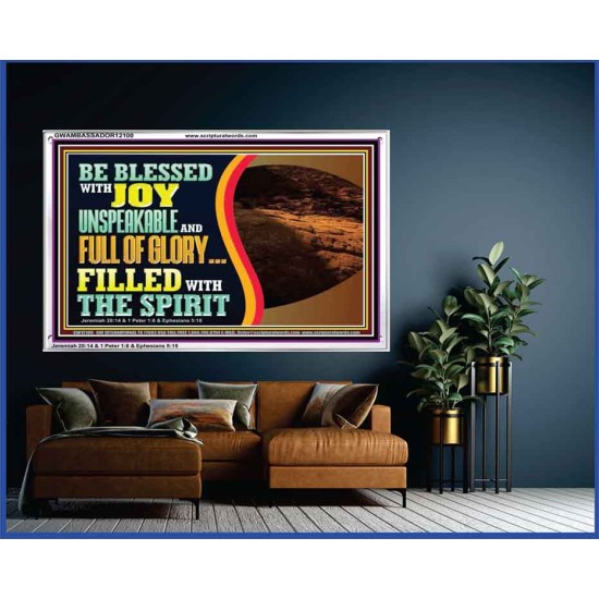 BE BLESSED WITH JOY UNSPEAKABLE AND FULL GLORY  Christian Art Acrylic Frame  GWAMBASSADOR12100  