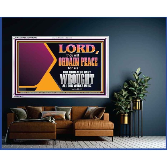 THE LORD WILL ORDAIN PEACE FOR US  Large Wall Accents & Wall Acrylic Frame  GWAMBASSADOR12113  