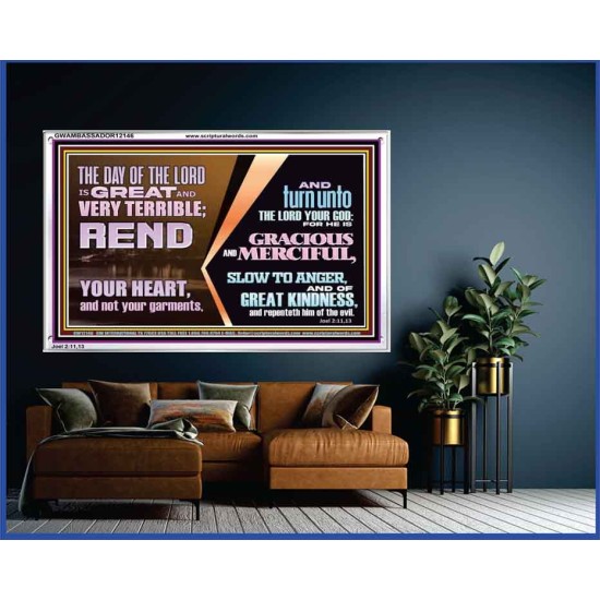 REND YOUR HEART AND NOT YOUR GARMENTS AND TURN BACK TO THE LORD  Custom Inspiration Scriptural Art Acrylic Frame  GWAMBASSADOR12146  