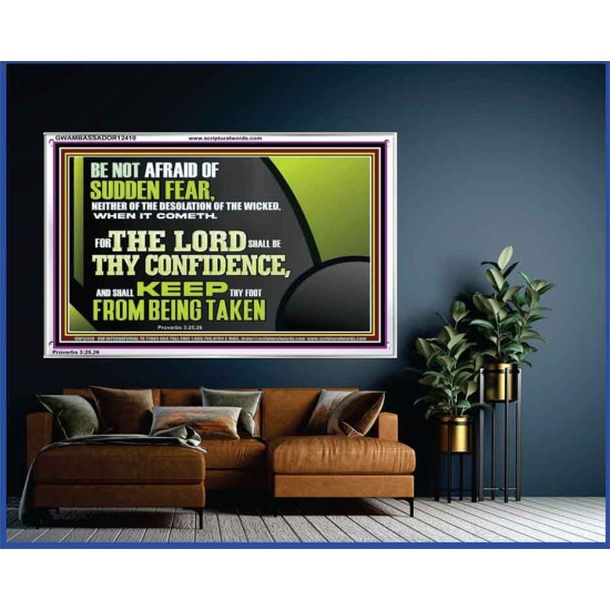 THE LORD SHALL BE THY CONFIDENCE  Unique Scriptural Acrylic Frame  GWAMBASSADOR12410  