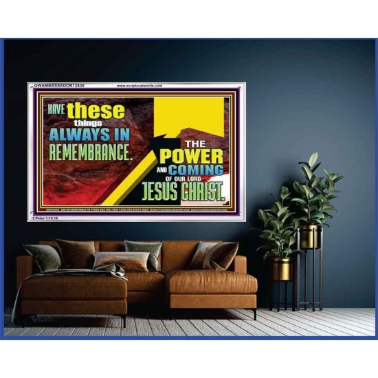 THE POWER AND COMING OF OUR LORD JESUS CHRIST  Righteous Living Christian Acrylic Frame  GWAMBASSADOR12430  