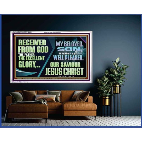 MY BELOVED SON IN WHOM I AM WELL PLEASED OUR SAVIOUR JESUS CHRIST  Eternal Power Acrylic Frame  GWAMBASSADOR12431  