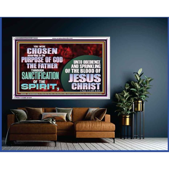 CHOSEN ACCORDING TO THE PURPOSE OF GOD THE FATHER THROUGH SANCTIFICATION OF THE SPIRIT  Church Acrylic Frame  GWAMBASSADOR12432  