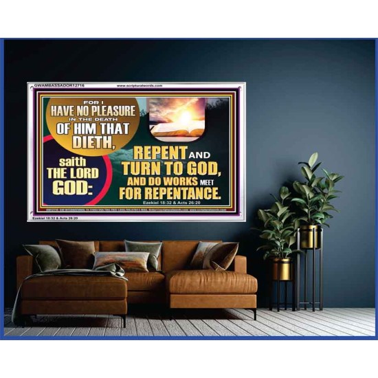 REPENT AND TURN TO GOD AND DO WORKS MEET FOR REPENTANCE  Christian Quotes Acrylic Frame  GWAMBASSADOR12716  