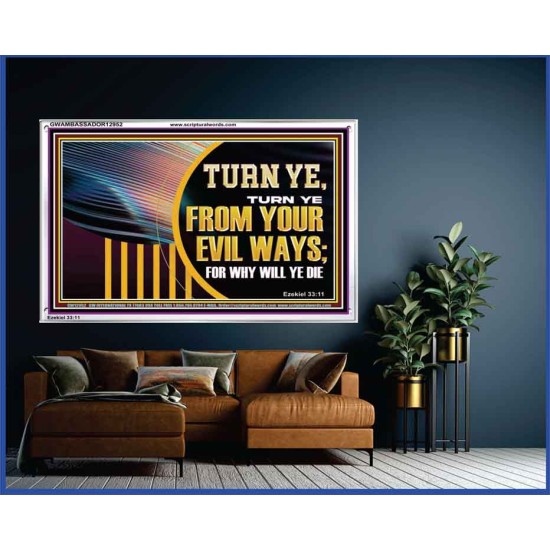 TURN FROM YOUR EVIL WAYS  Religious Wall Art   GWAMBASSADOR12952  