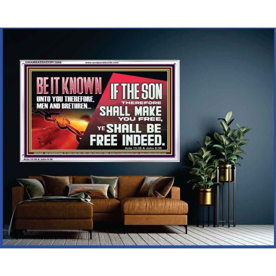 IF THE SON THEREFORE SHALL MAKE YOU FREE  Ultimate Inspirational Wall Art Acrylic Frame  GWAMBASSADOR13066  