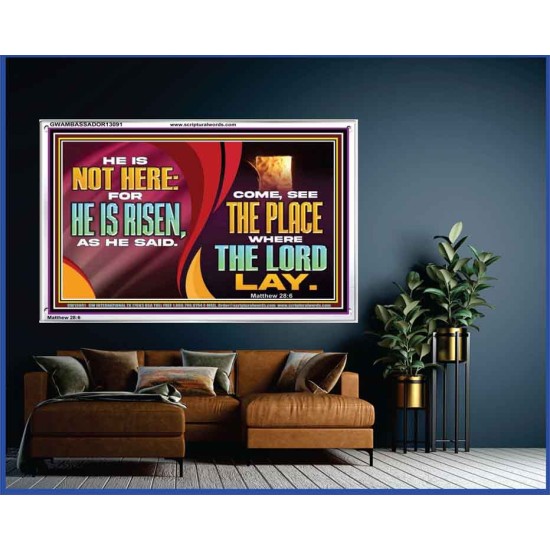 HE IS NOT HERE FOR HE IS RISEN  Children Room Wall Acrylic Frame  GWAMBASSADOR13091  