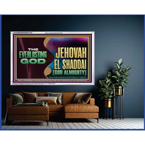 EVERLASTING GOD JEHOVAH EL SHADDAI GOD ALMIGHTY   Christian Artwork Glass Acrylic Frame  GWAMBASSADOR13101  
