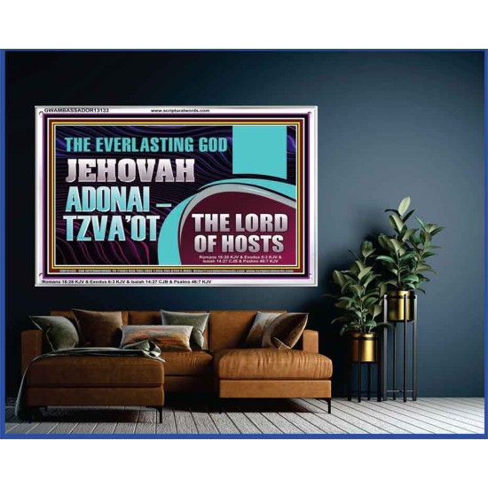 THE EVERLASTING GOD JEHOVAH ADONAI  TZVAOT THE LORD OF HOSTS  Contemporary Christian Print  GWAMBASSADOR13133  