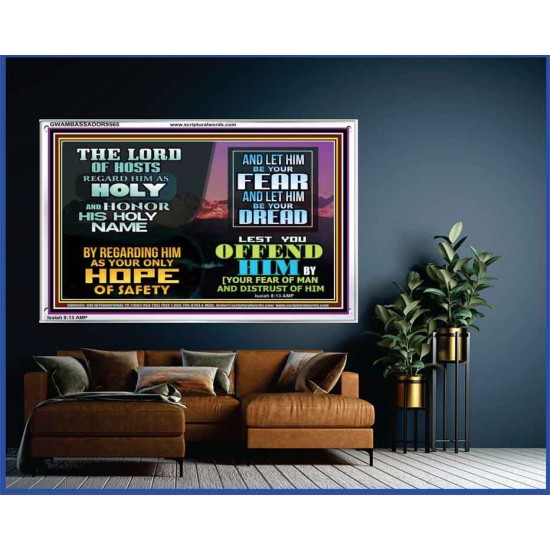 LORD OF HOSTS ONLY HOPE OF SAFETY  Unique Scriptural Acrylic Frame  GWAMBASSADOR9565  
