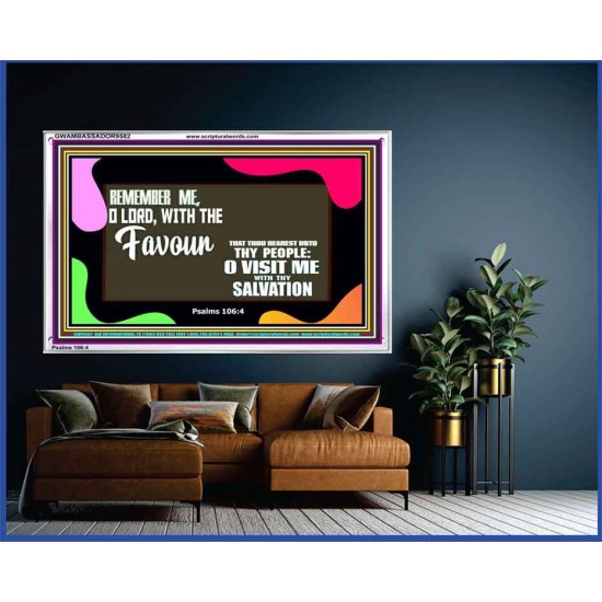 REMEMBER ME O GOD WITH THY FAVOUR AND SALVATION  Ultimate Inspirational Wall Art Acrylic Frame  GWAMBASSADOR9582  