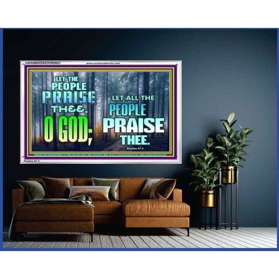 LET THE PEOPLE PRAISE THEE O GOD  Kitchen Wall Décor  GWAMBASSADOR9603  