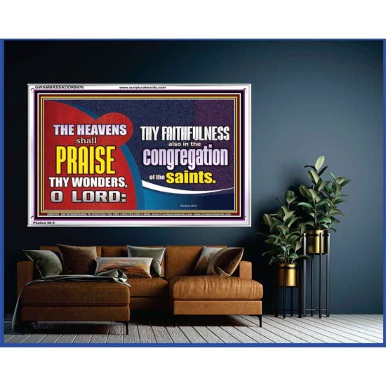 HEAVENS SHALL PRAISE THY WONDERS O LORD  Scriptural Wall Art  GWAMBASSADOR9976  