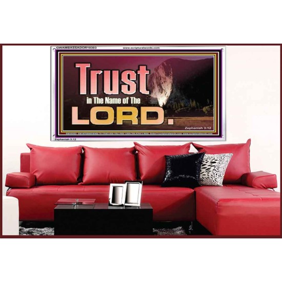 TRUST IN THE NAME OF THE LORD  Unique Scriptural ArtWork  GWAMBASSADOR10303  