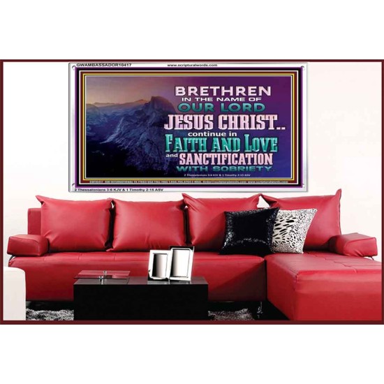 CONTINUE IN FAITH LOVE AND SANCTIFICATION WITH SOBRIETY  Unique Scriptural Acrylic Frame  GWAMBASSADOR10417  