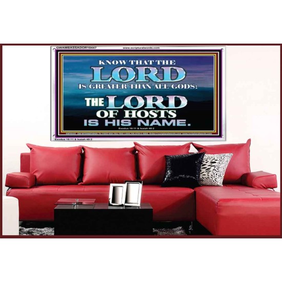 JEHOVAH GOD OUR LORD IS AN INCOMPARABLE GOD  Christian Acrylic Frame Wall Art  GWAMBASSADOR10447  