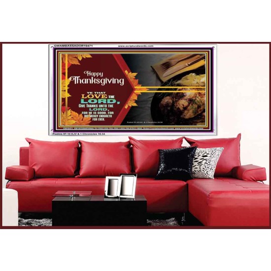 THE LORD IS GOOD HIS MERCY ENDURETH FOR EVER  Contemporary Christian Wall Art  GWAMBASSADOR10471  