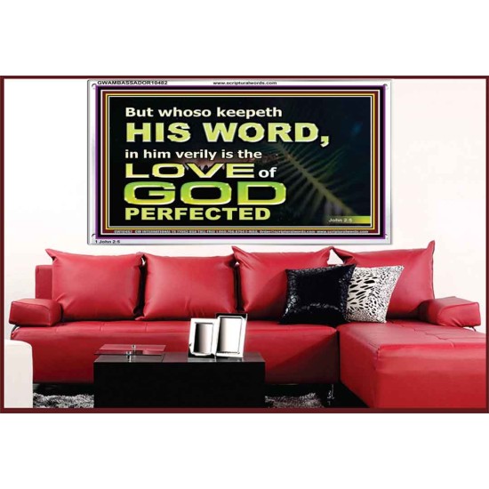 THOSE WHO KEEP THE WORD OF GOD ENJOY HIS GREAT LOVE  Bible Verses Wall Art  GWAMBASSADOR10482  