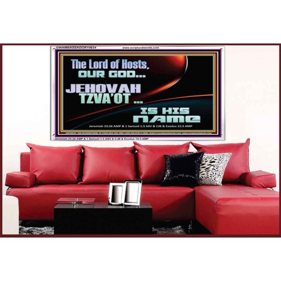 THE LORD OF HOSTS JEHOVAH TZVA'OT IS HIS NAME  Bible Verse for Home Acrylic Frame  GWAMBASSADOR10634  