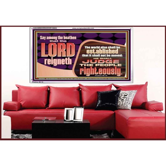 THE LORD IS A DEPENDABLE RIGHTEOUS JUDGE VERY FAITHFUL GOD  Unique Power Bible Acrylic Frame  GWAMBASSADOR10682  