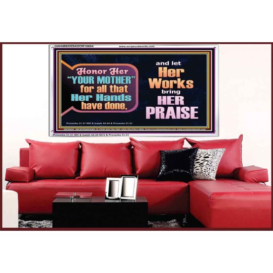 HONOR HER YOUR MOTHER   Eternal Power Acrylic Frame  GWAMBASSADOR10694  