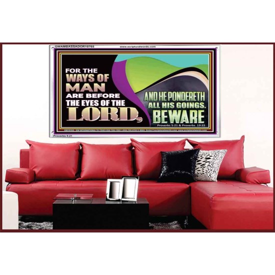 THE WAYS OF MAN ARE BEFORE THE EYES OF THE LORD  Contemporary Christian Wall Art Acrylic Frame  GWAMBASSADOR10765  