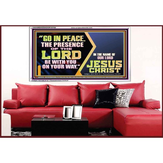 GO IN PEACE THE PRESENCE OF THE LORD BE WITH YOU ON YOUR WAY  Scripture Art Prints Acrylic Frame  GWAMBASSADOR10769  