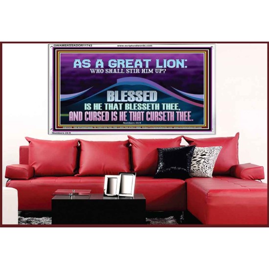 AS A GREAT LION WHO SHALL STIR HIM UP  Scriptural Portrait Glass Acrylic Frame  GWAMBASSADOR11743  