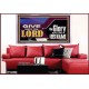 GIVE UNTO THE LORD GLORY DUE UNTO HIS NAME  Ultimate Inspirational Wall Art Acrylic Frame  GWAMBASSADOR11752  