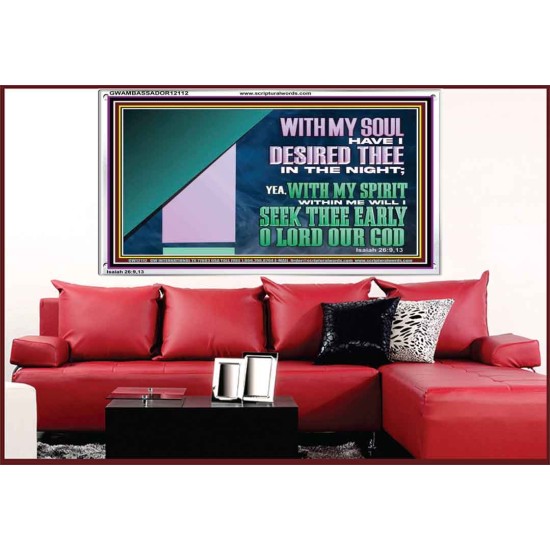 WITH MY SOUL HAVE I DERSIRED THEE IN THE NIGHT  Modern Wall Art  GWAMBASSADOR12112  