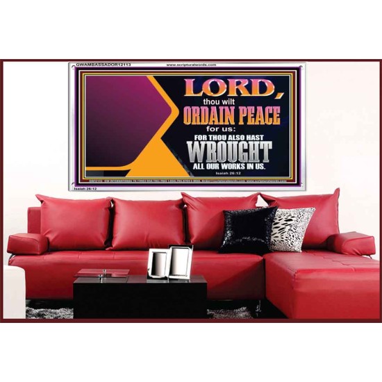 THE LORD WILL ORDAIN PEACE FOR US  Large Wall Accents & Wall Acrylic Frame  GWAMBASSADOR12113  