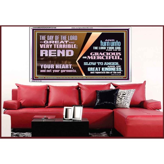 REND YOUR HEART AND NOT YOUR GARMENTS AND TURN BACK TO THE LORD  Custom Inspiration Scriptural Art Acrylic Frame  GWAMBASSADOR12146  