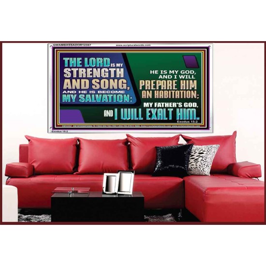 THE LORD IS MY STRENGTH AND SONG AND I WILL EXALT HIM  Children Room Wall Acrylic Frame  GWAMBASSADOR12357  