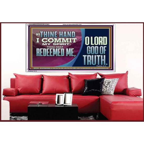 REDEEMED ME O LORD GOD OF TRUTH  Righteous Living Christian Picture  GWAMBASSADOR12363  