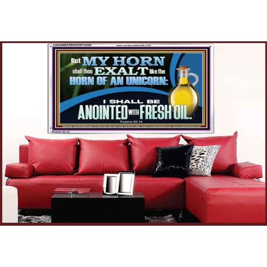 ANOINTED WITH FRESH OIL  Large Scripture Wall Art  GWAMBASSADOR12590  