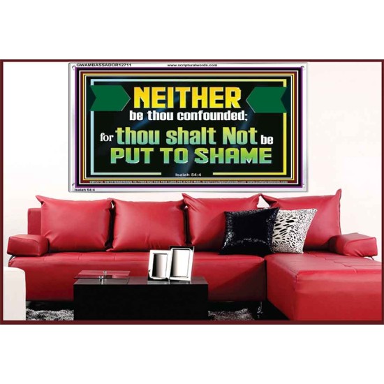 NEITHER BE THOU CONFOUNDED  Encouraging Bible Verses Acrylic Frame  GWAMBASSADOR12711  