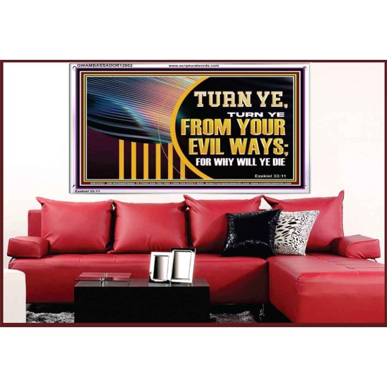 TURN FROM YOUR EVIL WAYS  Religious Wall Art   GWAMBASSADOR12952  