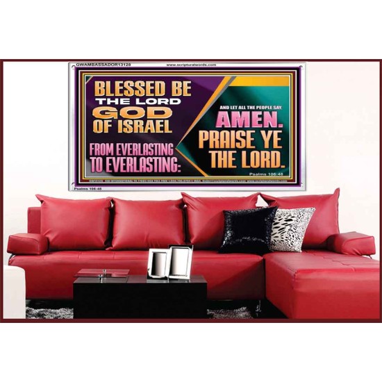 LET ALL THE PEOPLE SAY PRAISE THE LORD HALLELUJAH  Art & Wall Décor Acrylic Frame  GWAMBASSADOR13128  