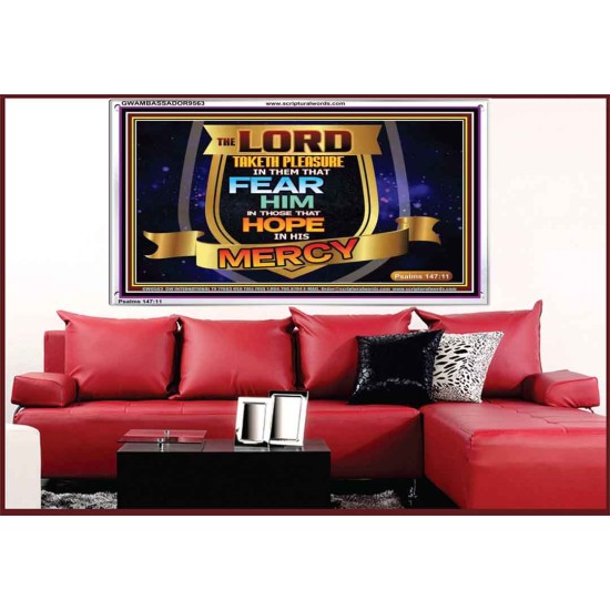 THE LORD TAKETH PLEASURE IN THEM THAT FEAR HIM  Sanctuary Wall Picture  GWAMBASSADOR9563  