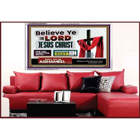 WHOSOEVER BELIEVETH ON HIM SHALL NOT BE ASHAMED  Contemporary Christian Wall Art  GWAMBASSADOR9917  