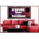 JEHOVAH NAME ALONE IS EXCELLENT  Christian Paintings  GWAMBASSADOR9961  