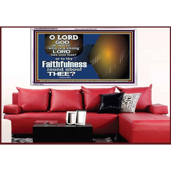 WHO IS A STRONG LORD LIKE UNTO THEE OUR GOD  Scriptural Décor  GWAMBASSADOR9979  