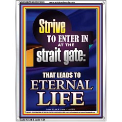 STRIVE TO ENTER IN AT THE STRAIT GATE  Sanctuary Wall Portrait  GWAMBASSADOR10025  "32x48"