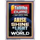 TALITHA CUMI ARISE SHINE AS LIGHT IN THE WORLD  Church Portrait  GWAMBASSADOR10031  